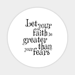 Faith fear Magnet